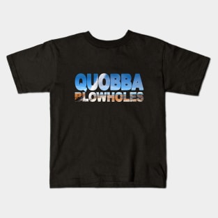 QUOBBA Blowholes - Western Australia Rainbow Kids T-Shirt